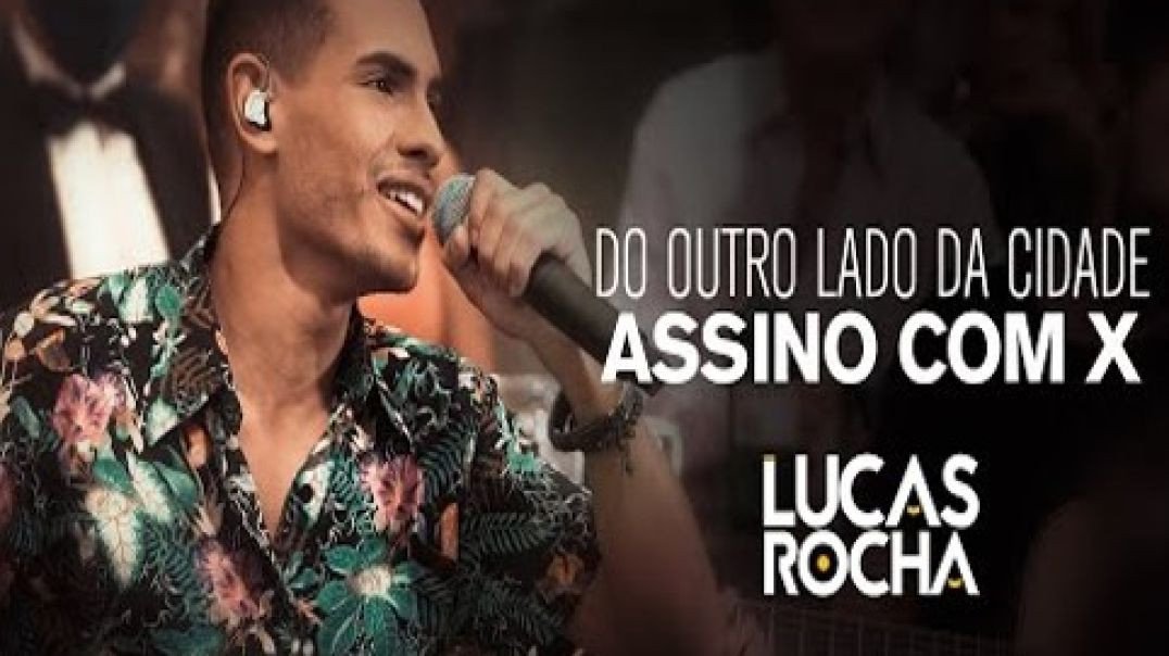 ⁣Lucas Rocha - Do Outro Lado Da Cidade - Assino com X