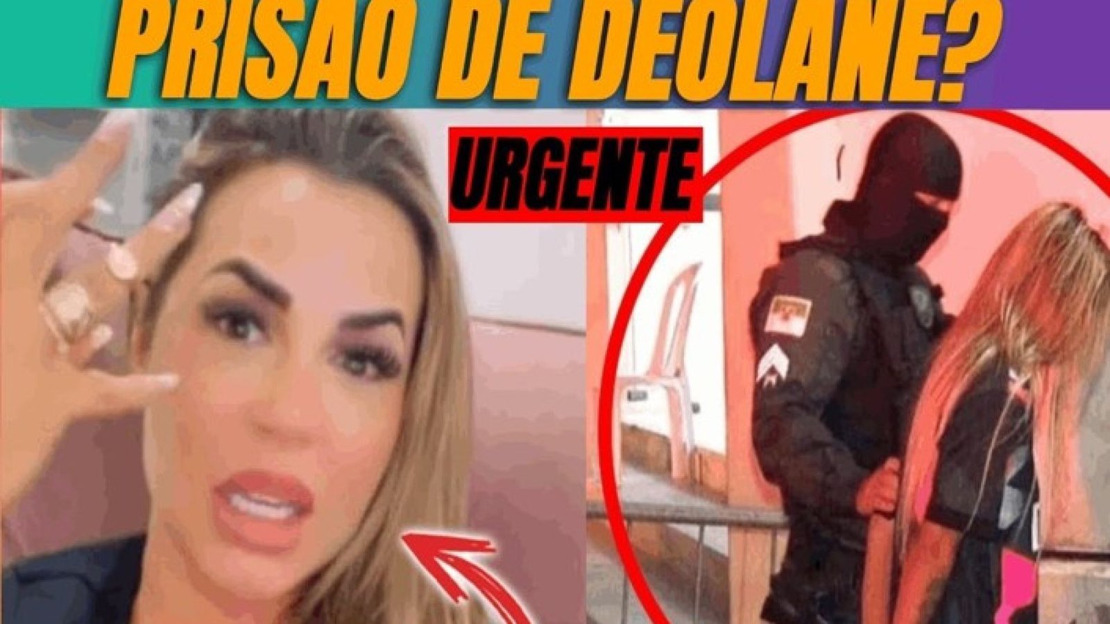 ⁣Prisão de Deolane Bezerra