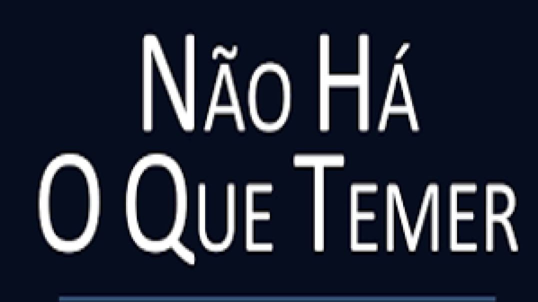 ⁣Não Há o Que Temer - Hinos