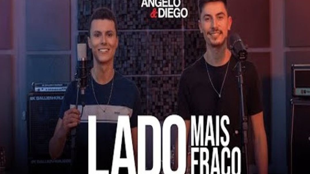 ⁣Ângelo e Diego - Lado Mais Fraco