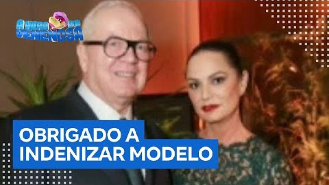 Ex de Luiza Brunet terá que indenizar a modelo por agressão